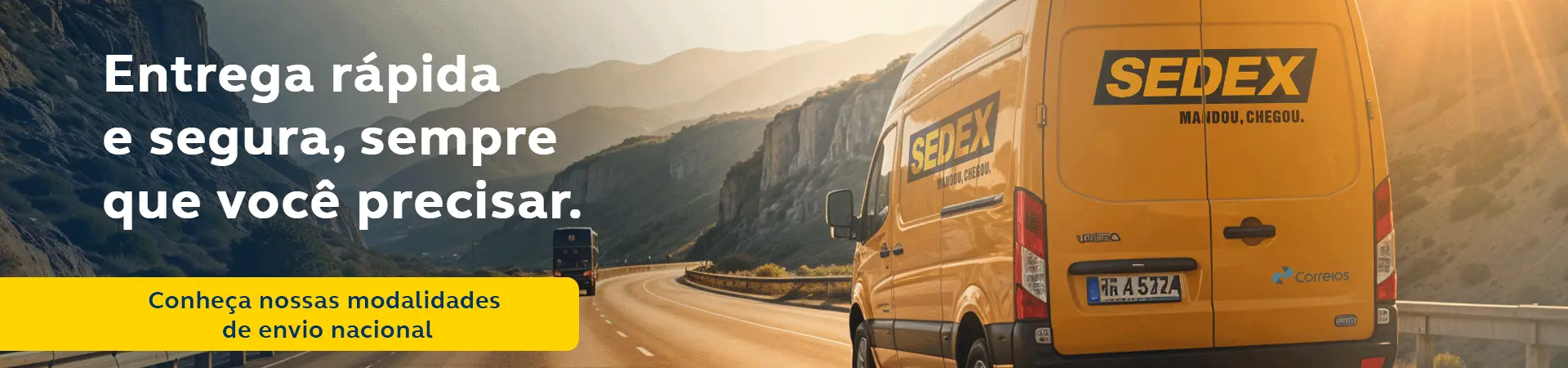 Sedex - Entrega rápida e segura, sempre que você precisar.